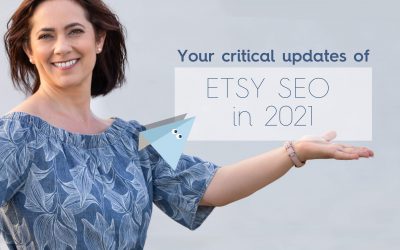 Your critical updates of Etsy SEO in 2021
